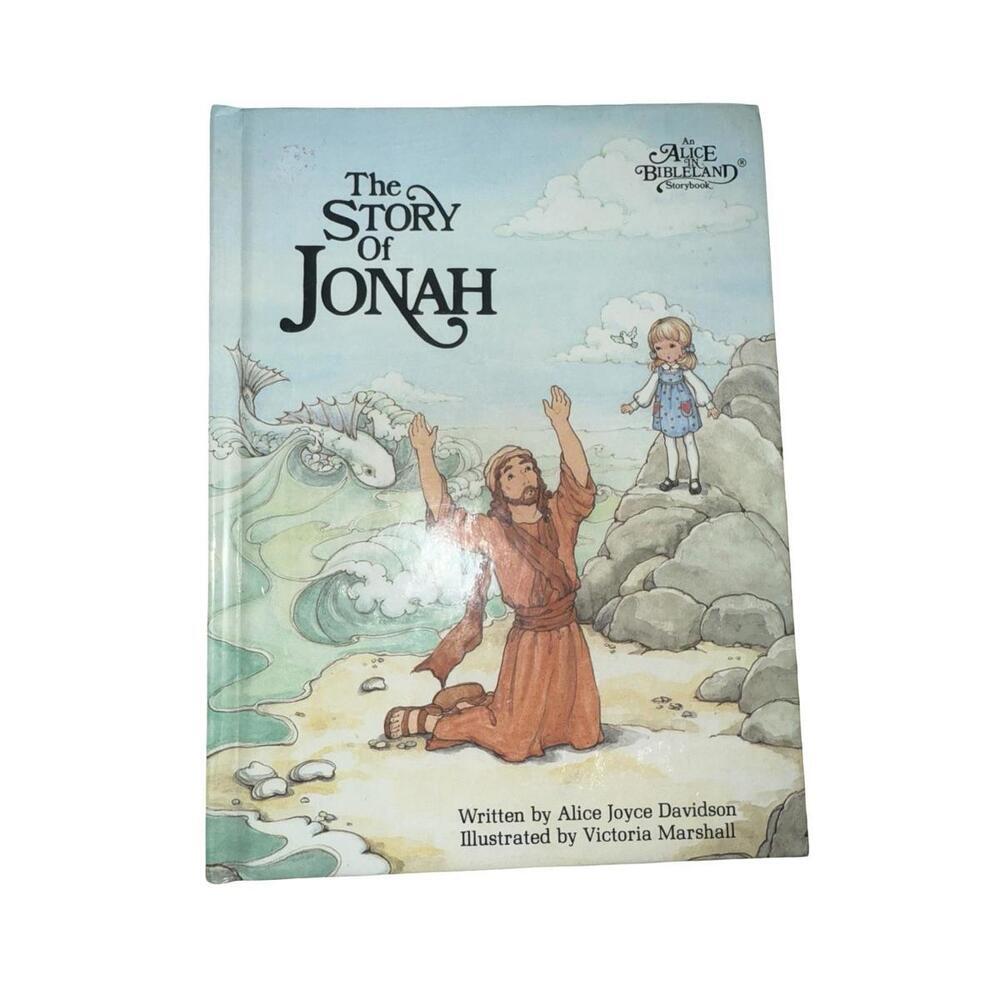 Alice in Bibleland Storybooks: The Story of Jonah by Alice Joyce Davidson...